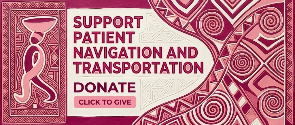 Support patient navigation and transportation. Donate.